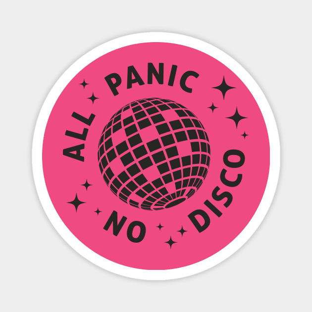 All Panic No Disco Magnet by theMstudio